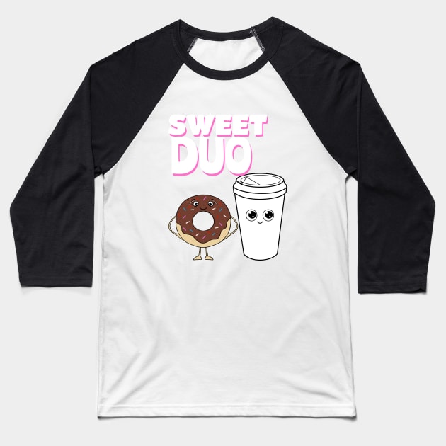 SWEET Duo Coffee Drinker Gift Baseball T-Shirt by SartorisArt1